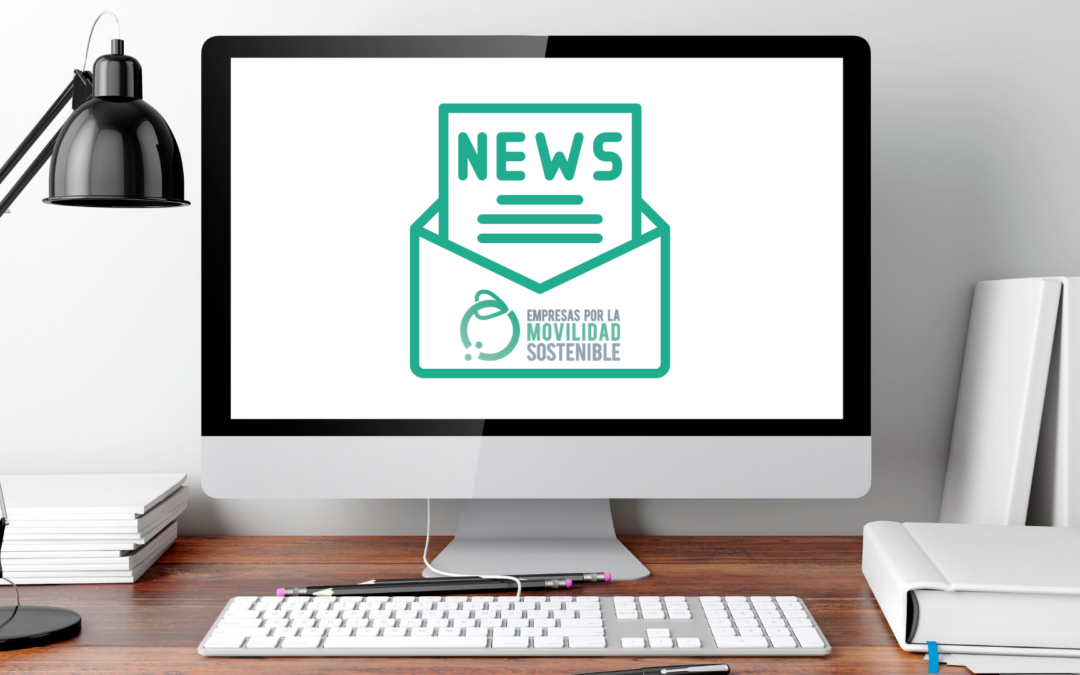 Descubre las últimas noticias de los miembros de Empresas por la Movilidad Sostenible 