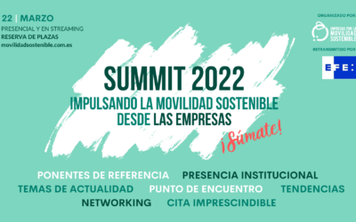 INSCRÍBETE: ‘SUMMIT 2022: IMPULSANDO LA MOVILIDAD SOSTENIBLE DESDE LAS EMPRESAS’