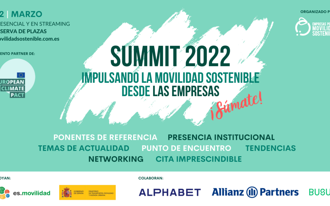 MÁS PONENTES CONFIRMADOS: ‘SUMMIT 2022: IMPULSANDO LA MOVILIDAD SOSTENIBLE DESDE LAS EMPRESAS’