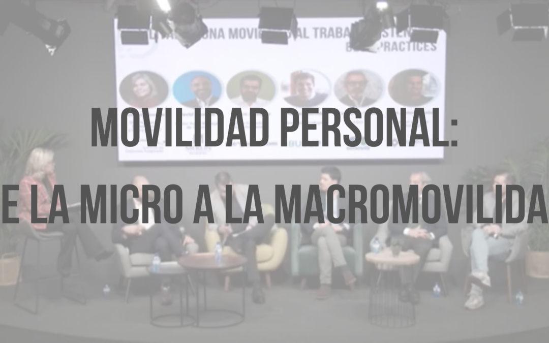 SUMMIT 2022 | Movilidad personal: de la micro a la macromovilidad