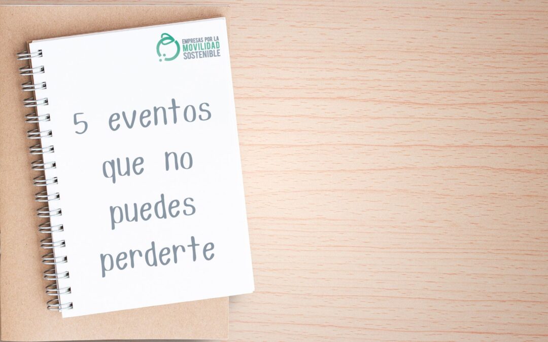 5 EVENTOS QUE NO PUEDES PERDERTE EN LOS PRÓXIMOS MESES