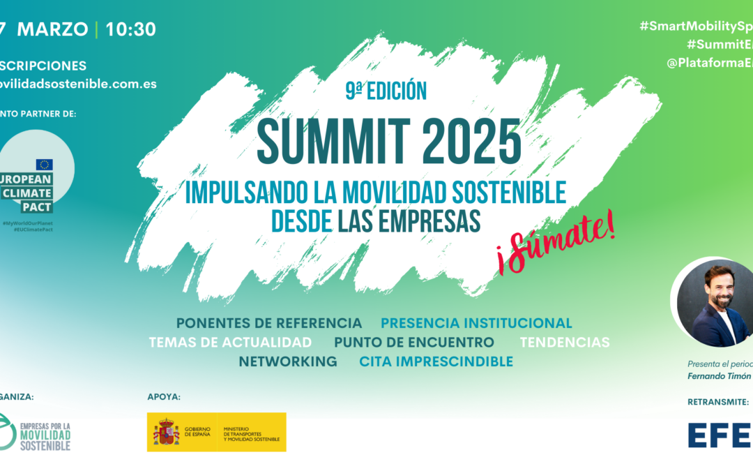 ¡Ya tenemos fecha! Inscríbete a la 9ª edición del ‘SUMMIT 2025: Impulsando la Movilidad Sostenible desde las Empresas’
