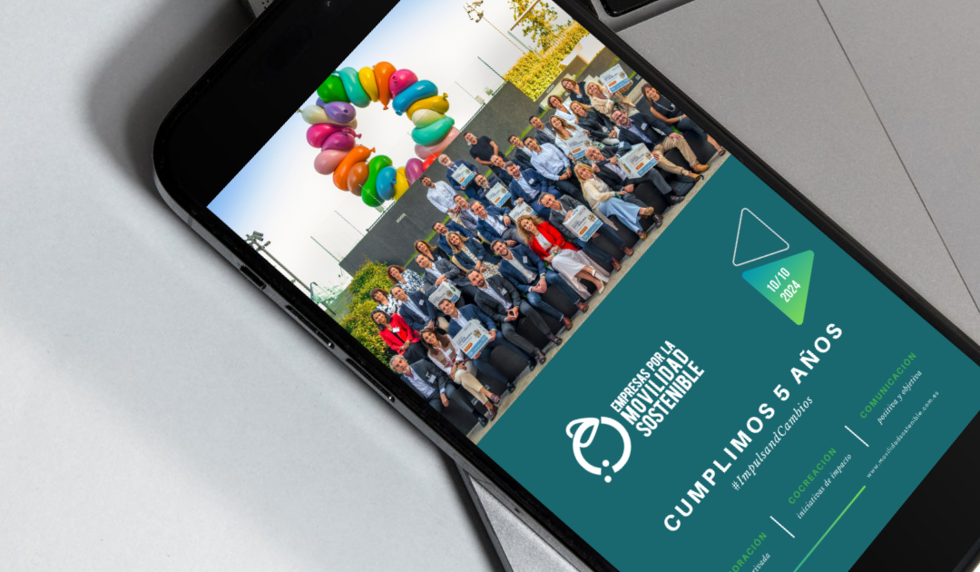Empresas por la Movilidad Sostenible cumple 5 años: Celebramos los logros y miramos al futuro